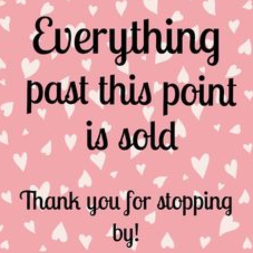Sold Sold Sold Thanks for shopping with me!